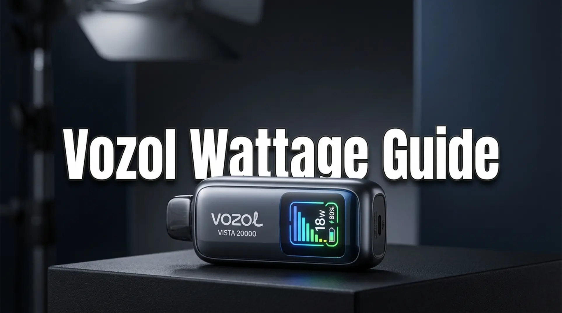 Vozol Vista 20000 -opas: 6-tason tehon hallitseminen ✓